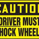 Accuform MTKC609VA Aluminum Safety Sign, Legend "Caution Driver Must Chock Wheels", 7" Length x 10" Width, Black on Yellow