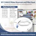 W11346622 Filter Head and Water Reservoir Assembly Compatible with Whirlpool OEM W11346622 Filter Head Replace W10418477 W10463663 W10657240 W10657242 W10736751 W10753488 W11308017 etc. -1 Year
