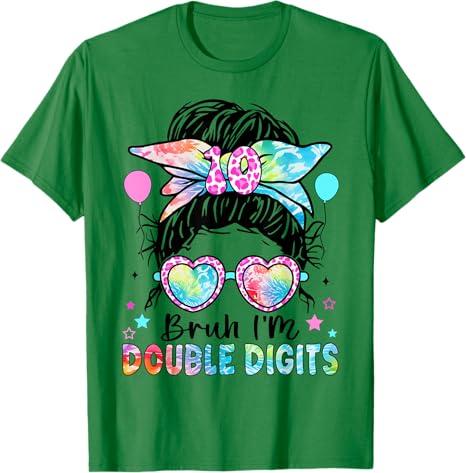 Bruh I'm Double Digits 10th Birthday 10 Year Old for Girl T-Shirt, Medium 