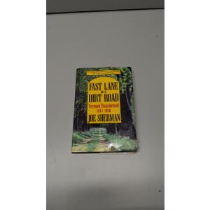 Fast Lane on a Dirt Road: Vermont Transformed, 1945-1990