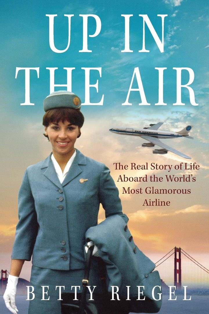 Up in the Air: The Real Story of Life Aboard the Worlds Most Glamorous Airline