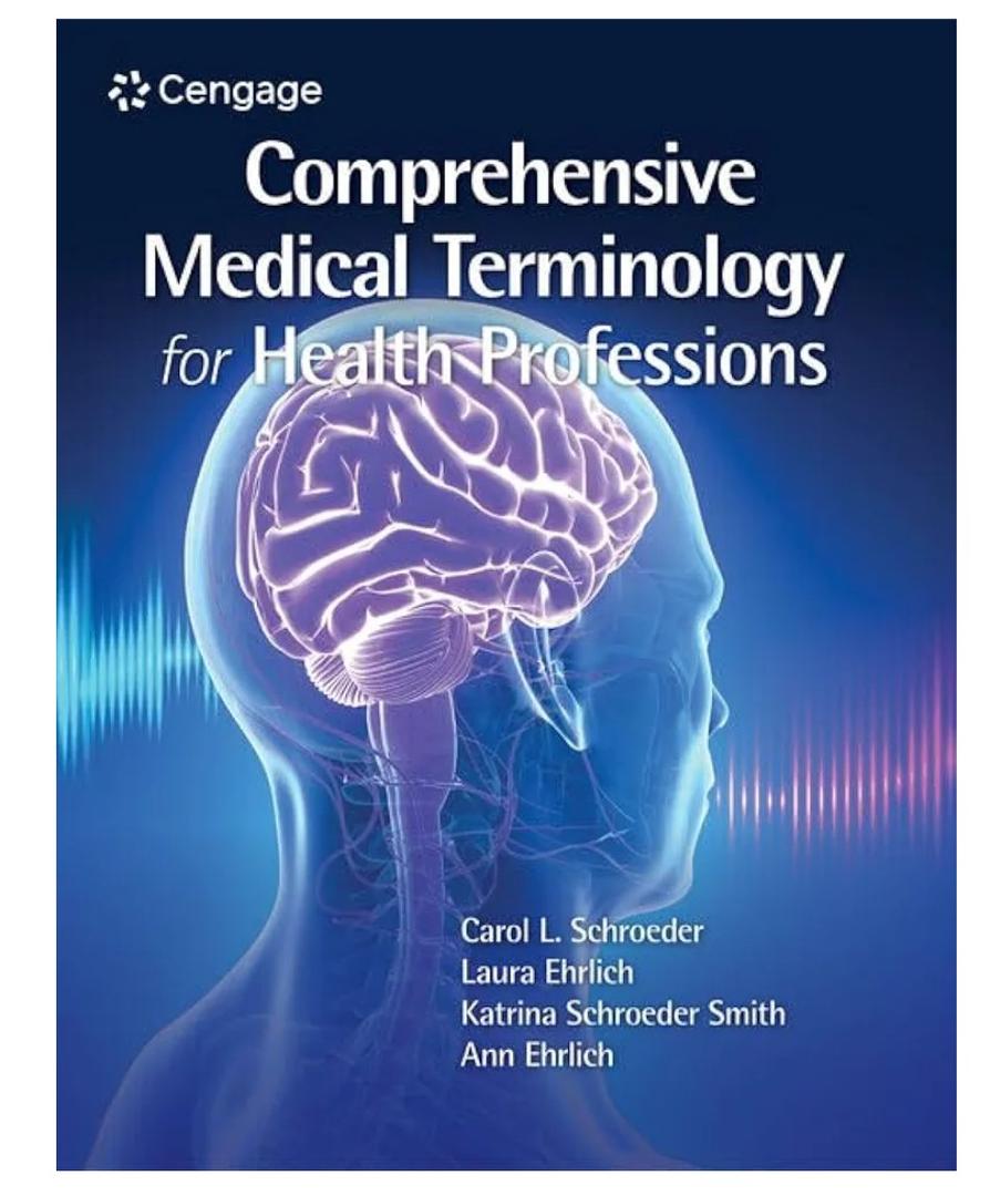 Comprehensive Medical Terminology for Health Professions (MindTap Course List), Paperback