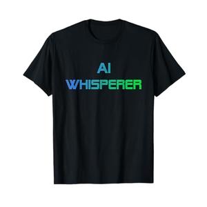 AI Whisperer - Geeky Tech AI Artificial Intelligence T-Shirt Large