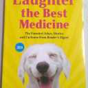 Laughter the Best Medicine - The Funniest Jokes, Stories and Cartoons from Reader's Digest