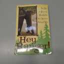 Hey Ranger!: True Tales of Humor & Misadventure from America's National Parks