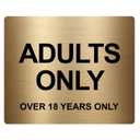 ADULTS ONLY (Over 18 Years Only), Adhesive Sticker Notice Door Security Sign, SILVER/GOLD/RED/YELLOW (Size 12cm x 10cm) (Gold)