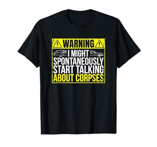Funny Funeral Director Last Responder Embalmer Mortician T-Shirt XL