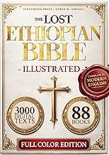 The Lost ETHIOPIAN BIBLE COLOR Illustrated, COMPLETE in MODERN ENGLISH: Reconnect with the 88 African Scriptures including Enoch, Jubilees, Meqabyan, and the Restored Apocrypha through Guided Notes