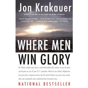 Where Men Win Glory: The Odyssey of Pat Tillman