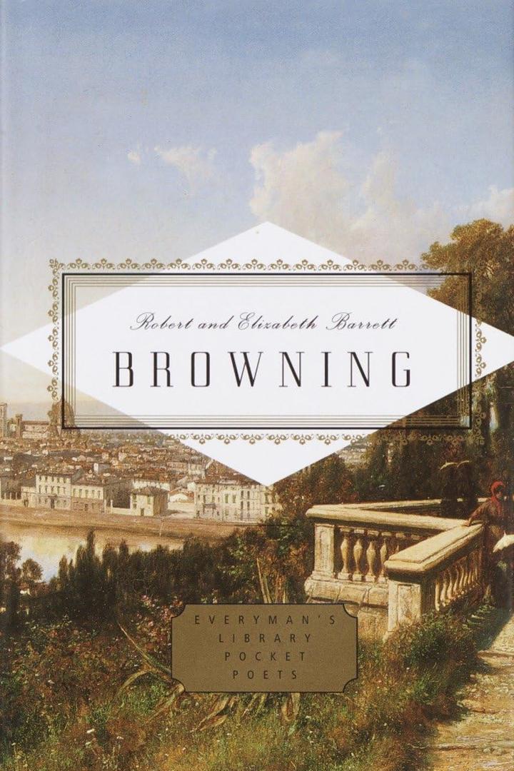 Browning: Poems: Edited by Peter Washington (Everyman's Library Pocket Poets Series)