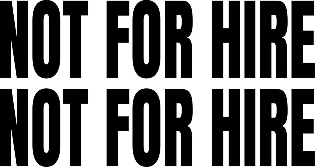 Pack of 2 Not for Hire Decals | Multiple Sizes and Colors | 6 Year Outdoor Vinyl | Transfer Application (15-Inch by 3.75-Inch, Black)
