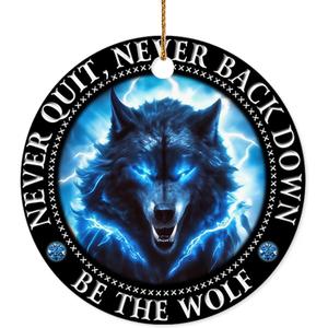 Velyra Christmas Ornament 2025  Wolf Never Quit, Never Back Down, Be The Wolf Motivational Christmas Ornament  Spirit Animal Ceramic Ornament Gift for Men, Women, Friends, and Wolf Lovers