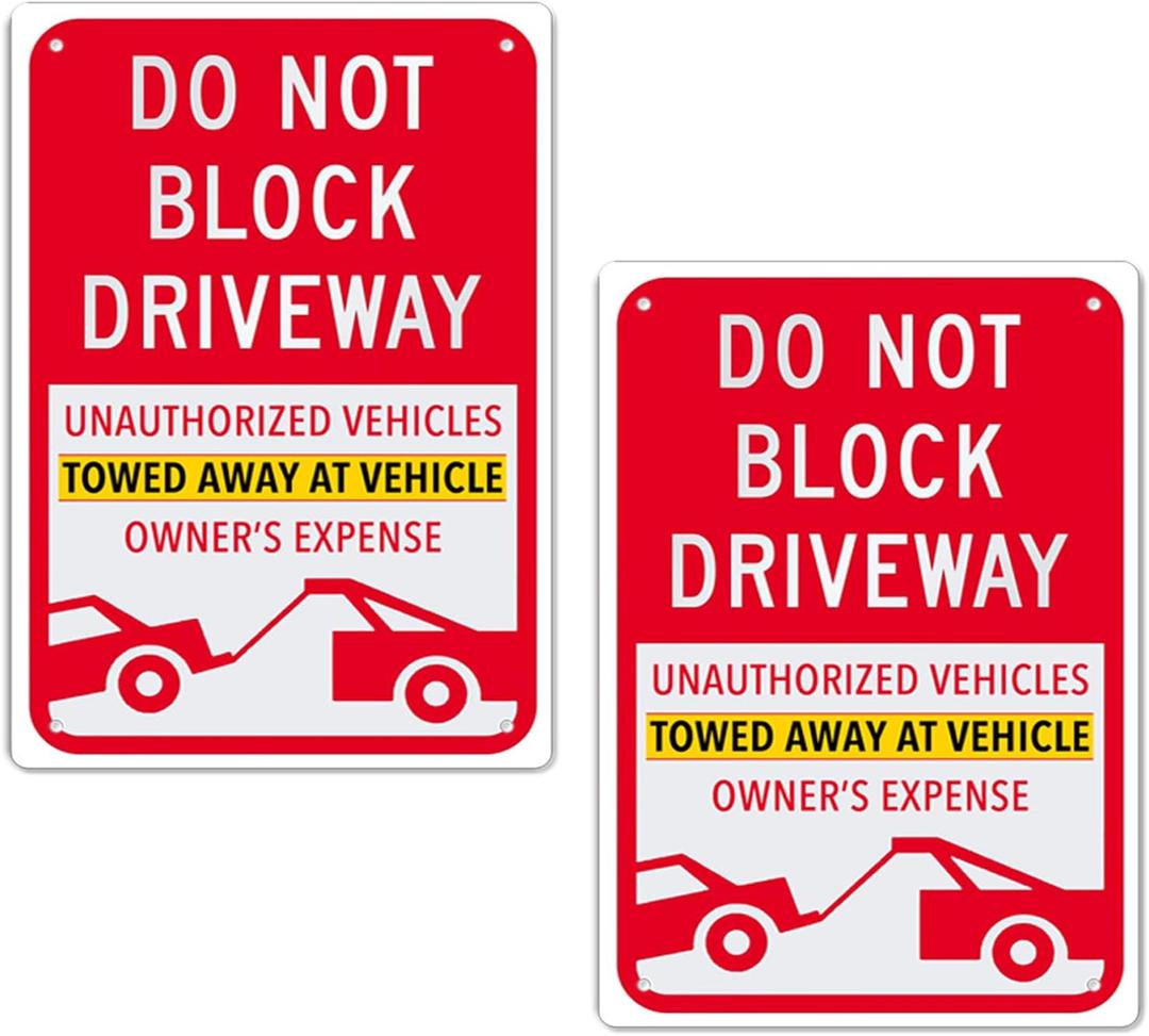 No Parking Signs - Do Not Block Driveway, Unauthorized Vehicles Towed Away, Easy Install, Indoor/Outdoor Use, 8x12 Inch