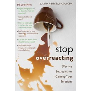 Stop Overreacting: Effective Strategies for Calming Your Emotions