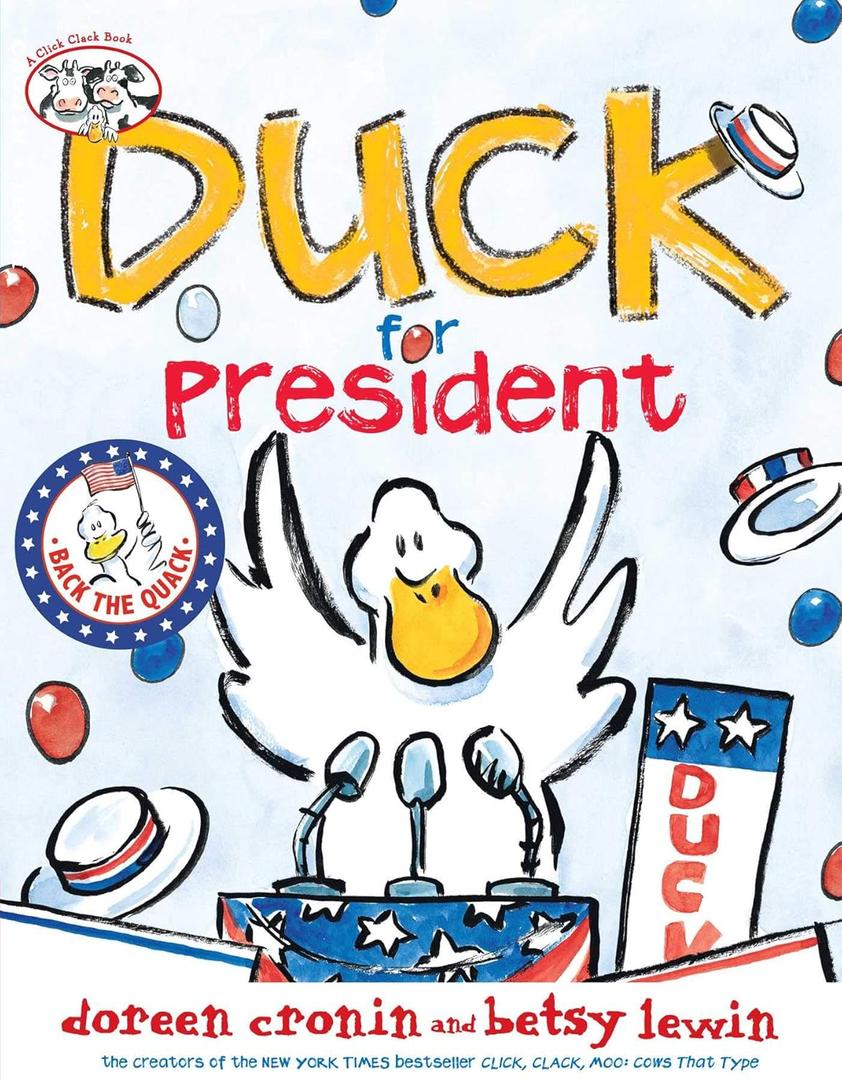 Duck for President (A Click Clack Book)