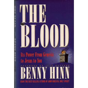 The Blood: Its Power from Genesis to Jesus to You