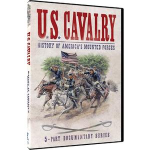 U.S. Cavalry: History of America's Mounted Forces: 5-Part Documentary Series