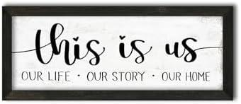 This is Us Our Life Our Story Our Home Wall Decor:Rustic Family Signs Wall Decor for Living Room Inspiration Wall Art Farmhouse Country Family Plaques for Home Entryway Decor Framed 6" x 14.5"