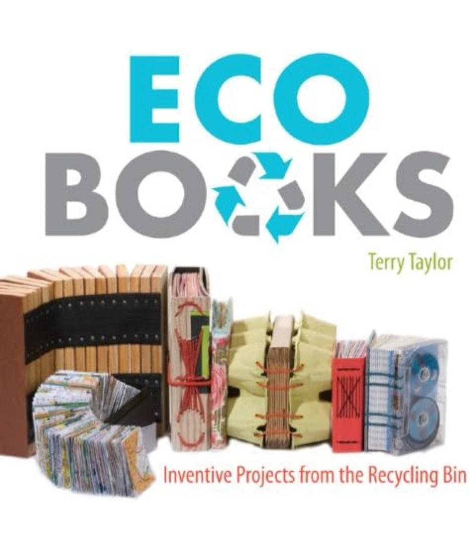 Eco Books: Inventive Projects from the Recycling Bin