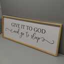 Give It To God And Go To Sleep Wall Decor Sign 40"X15" Master Bedroom Above Bed Wood Framed Large Farmhouse Rustic Over Bed Wall Art Hanging Decoration (Wood)