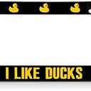 I Like Ducks License Plate Frame Tag Holder Cover