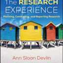 The Research Experience: Planning, Conducting, and Reporting Research