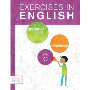 Exercises in English 2013 Level C Student Book: Grammar Workbook