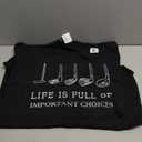 Funny Life is Full of Important Choices Golf Clubs Design T-Shirt Size M