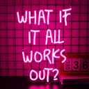 Neon Sign, What If It All Works Out Neon Signs for Wall Decor - Pink Motivational LED Light for Home, Office, Room - USB Powered Light Up Sign Decorations