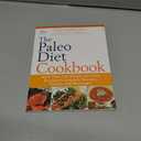 The Paleo Diet Cookbook: More Than 150 Recipes for Paleo Breakfasts, Lunches, Dinners, Snacks, and Beverages