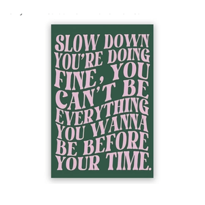 Green Pink Wall Art Canvas Slow Down You Are Doing Fine Prints canvas Poster Music Wall Sticker Minimalist Aesthetic Posters Pop Lyrics Dormitory Wall Decor For Girly Pink Bedroom 11x16,5 inch Unframed