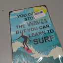 Surfing Wall Art Metal Tin Sign You Can't Stop The Waves But You Can Learn To Surf Funny Signs Vintage Wall Decor for Home Garden Bar Bathroom 8x12 Inches