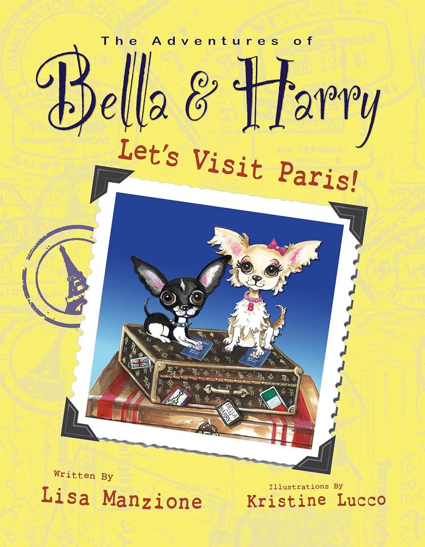 Let's Visit Paris! (Adventures of Bella and Harry, 1)
