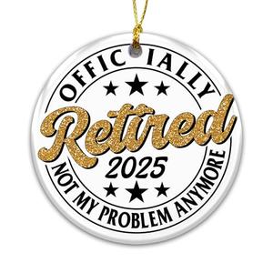 Retirement Ornament 2025 – “Not My Problem Anymore” Funny Retired Gift Ornament with Gold Glitter Text – Retirement Party Decoration & Keepsake for Coworkers, Bosses, Teachers, Friends PACK of 2