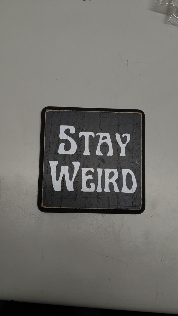 5" Gothic Wooden Sign With A Hook - Stay Weird - Funny Natural Solid Pinewood Gift For Men & Women, Bar, Studio, Cafe Home & Office Wall Shelf, Desktop Decoration & Gift - D05