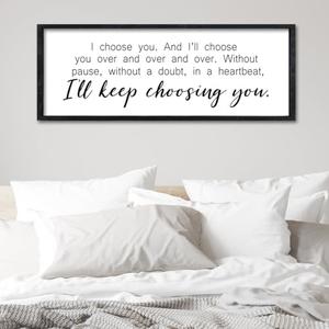 Surfapans I'll Keep Choosing You Sign Couples Love Quotes Wall Decor Art 32"×12" for Romantic Master Bedroom Above Over Bed Wooden Framed Wall Hanging (Black)