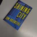 Shining City: An NPR Best Book A Political Thriller of Vetting a Supreme Court Justice Amid Deadly Washington Intrigue