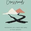 Cul-de-sac Crossroads: Navigating Life’s Twists and Turns in Your Twenties with Courageous Clarity
