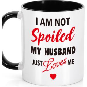 Wife Gift for Mothers Day from Husband, Funny Mother's Day Birthday Gifts Ceramic Mug for Spoiled Wife Birthday Anniversary Romantic I Love You Gift for Her Valentines Christmas or Just Because