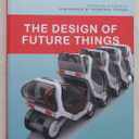 The Design of Future Things: Author of The Design of Everyday Things
