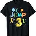 Let's Jump I'm 3 Year Old Birthday Jumping 3rd Birthday T-Shirt, Size: 3T