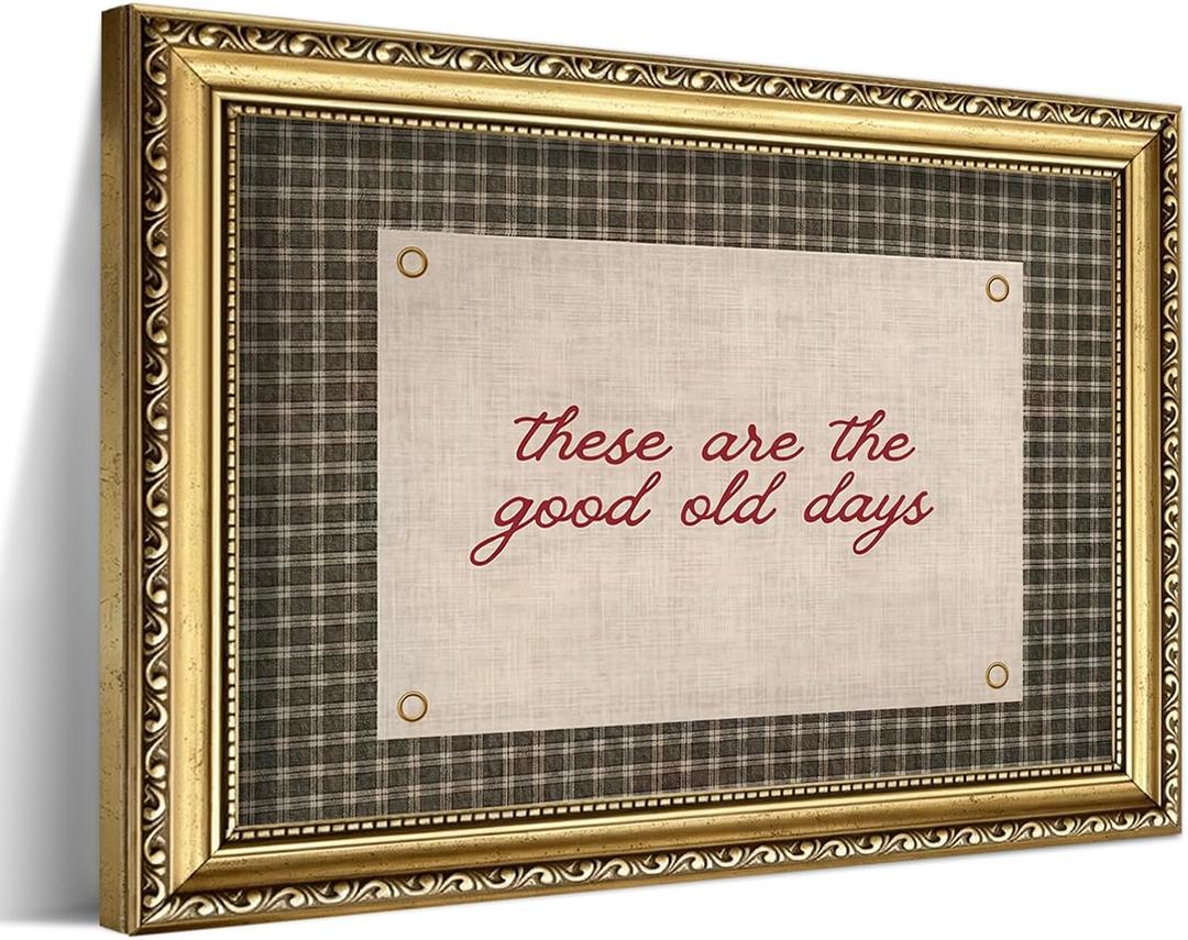 Vintage Gold Framed Wall Art, These Are The Good Old Days Rustic Farmhouse Canvas Decor, French Country Cottagecore Gingham Retro Artwork Print for Bedroom Living Room Bathroom 16x24 Inch