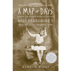 A Map of Days (Miss Peregrine's Peculiar Children)