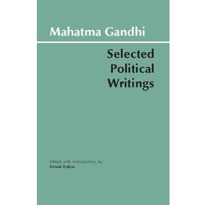 Gandhi: Selected Political Writings (Hackett Classics)