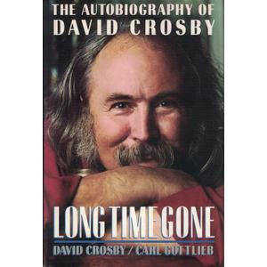 Long Time Gone: The Autobiography of David Crosby