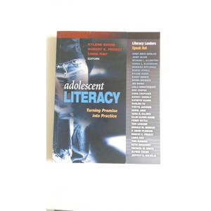 Kylene Beers 
Adolescent Literacy: Turning Promise into Practice