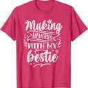 Making Memories with My Bestie Friendship Best Friend Team T-Shirt Red Heather 2XL