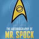 The Autobiography of Mr. Spock: The Life of a Federation Legend (Star Trek Autobiographies Series)