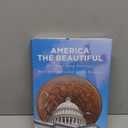America The Beautiful: Our Vanishing Heritage; Why Our Hallowed Faith Matters