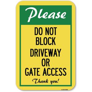 Please Do Not Block Driveway or Gate Access Thank You | 12" X 18" Heavy-Gauge Aluminum Rust Proof Parking Sign | Protect Your Business & Municipality | Made in The USA